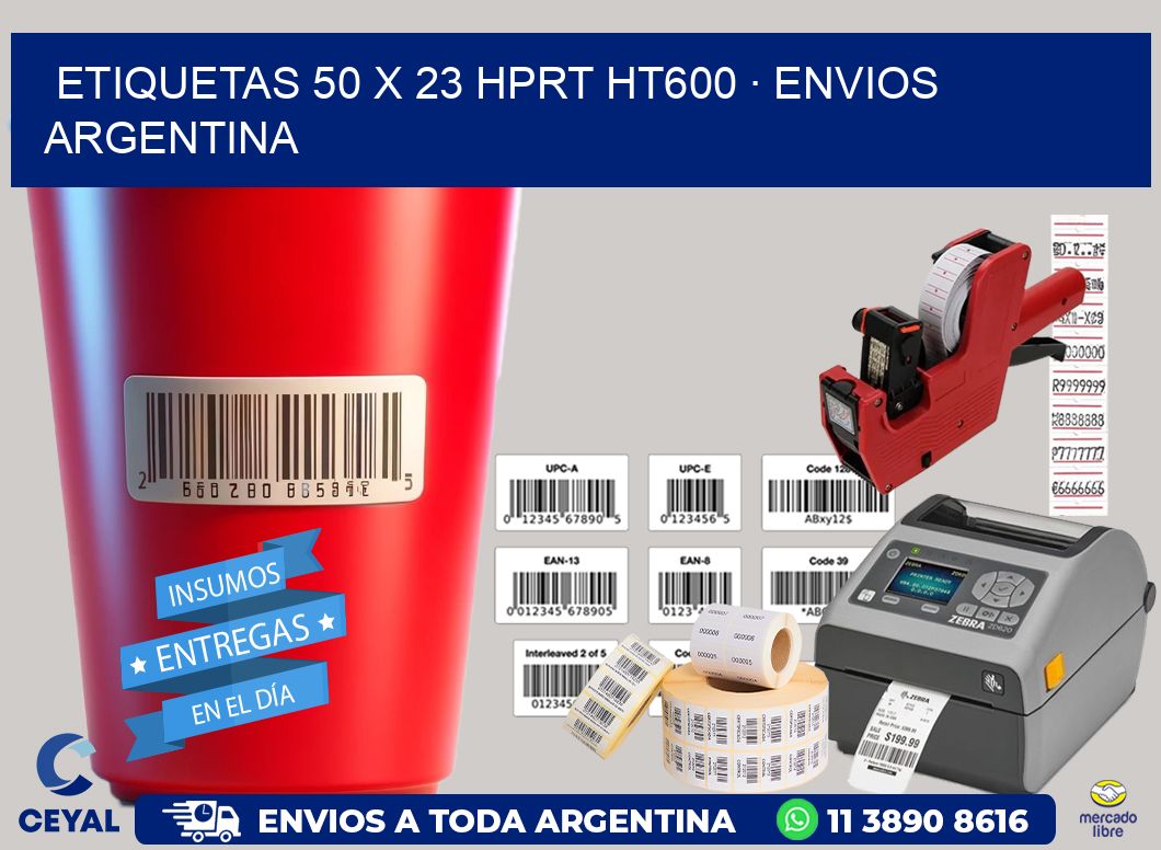 ETIQUETAS 50 x 23 HPRT HT600 · ENVIOS ARGENTINA