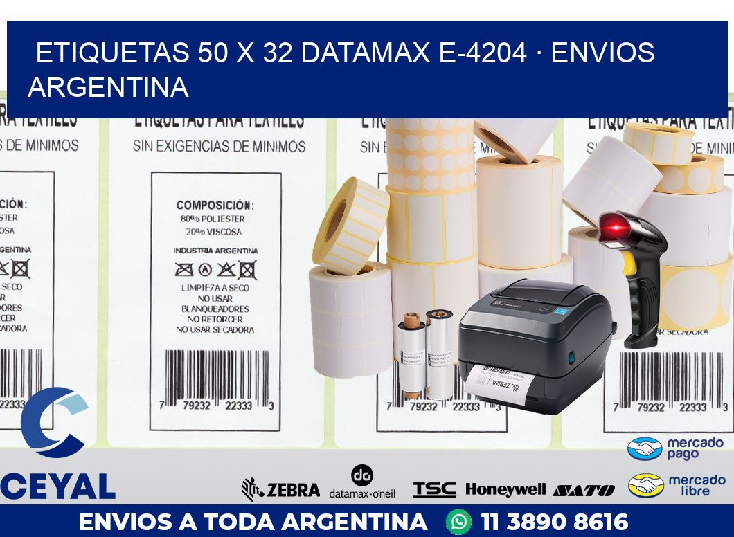 ETIQUETAS 50 x 32 DATAMAX E-4204 · ENVIOS ARGENTINA