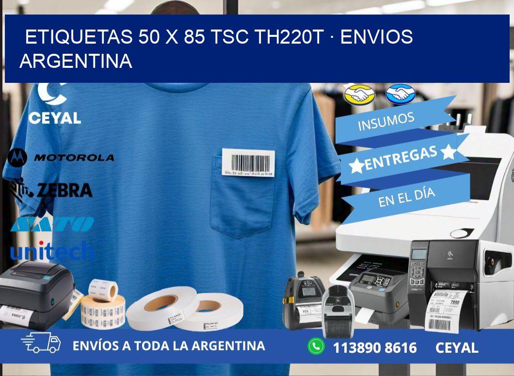 ETIQUETAS 50 x 85 TSC TH220T · ENVIOS ARGENTINA