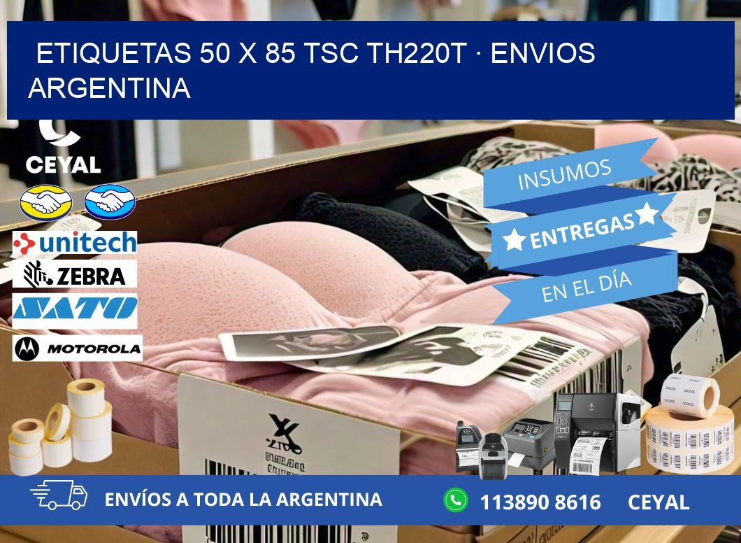ETIQUETAS 50 x 85 TSC TH220T · ENVIOS ARGENTINA