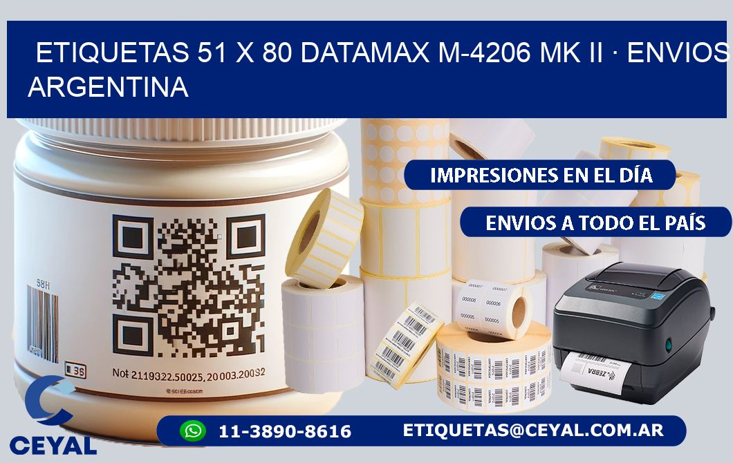 ETIQUETAS 51 x 80 DATAMAX M-4206 MK II · ENVIOS ARGENTINA
