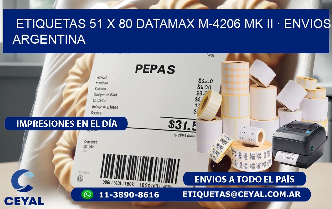 ETIQUETAS 51 x 80 DATAMAX M-4206 MK II · ENVIOS ARGENTINA