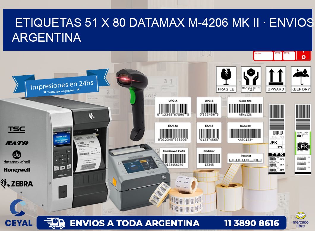 ETIQUETAS 51 x 80 DATAMAX M-4206 MK II · ENVIOS ARGENTINA