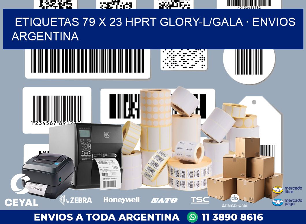 ETIQUETAS 79 x 23 HPRT GLORY-L/GALA · ENVIOS ARGENTINA