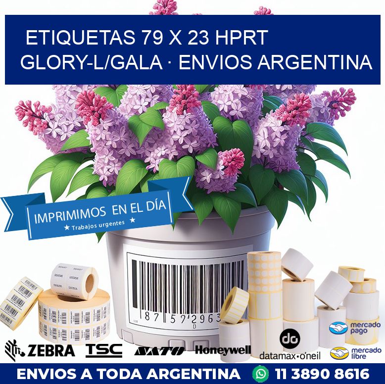 ETIQUETAS 79 x 23 HPRT GLORY-L/GALA · ENVIOS ARGENTINA