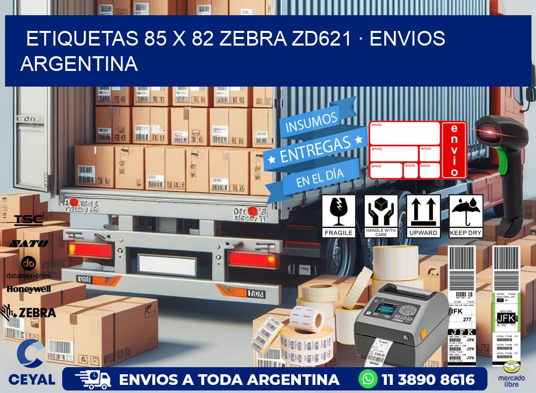 ETIQUETAS 85 x 82 ZEBRA ZD621 · ENVIOS ARGENTINA