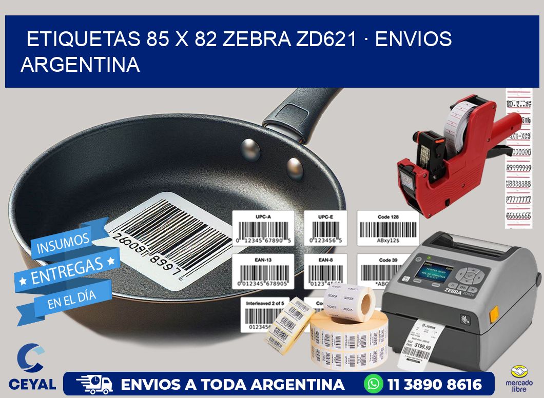 ETIQUETAS 85 x 82 ZEBRA ZD621 · ENVIOS ARGENTINA