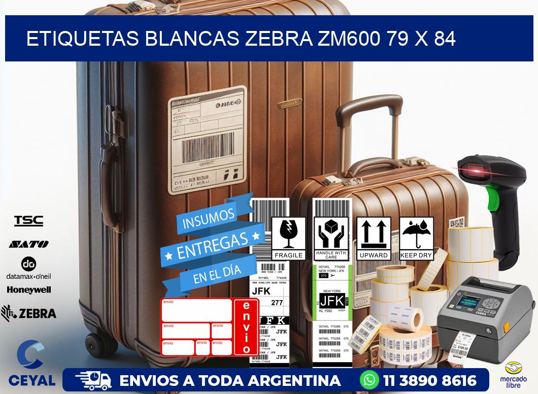 ETIQUETAS BLANCAS ZEBRA ZM600 79 x 84