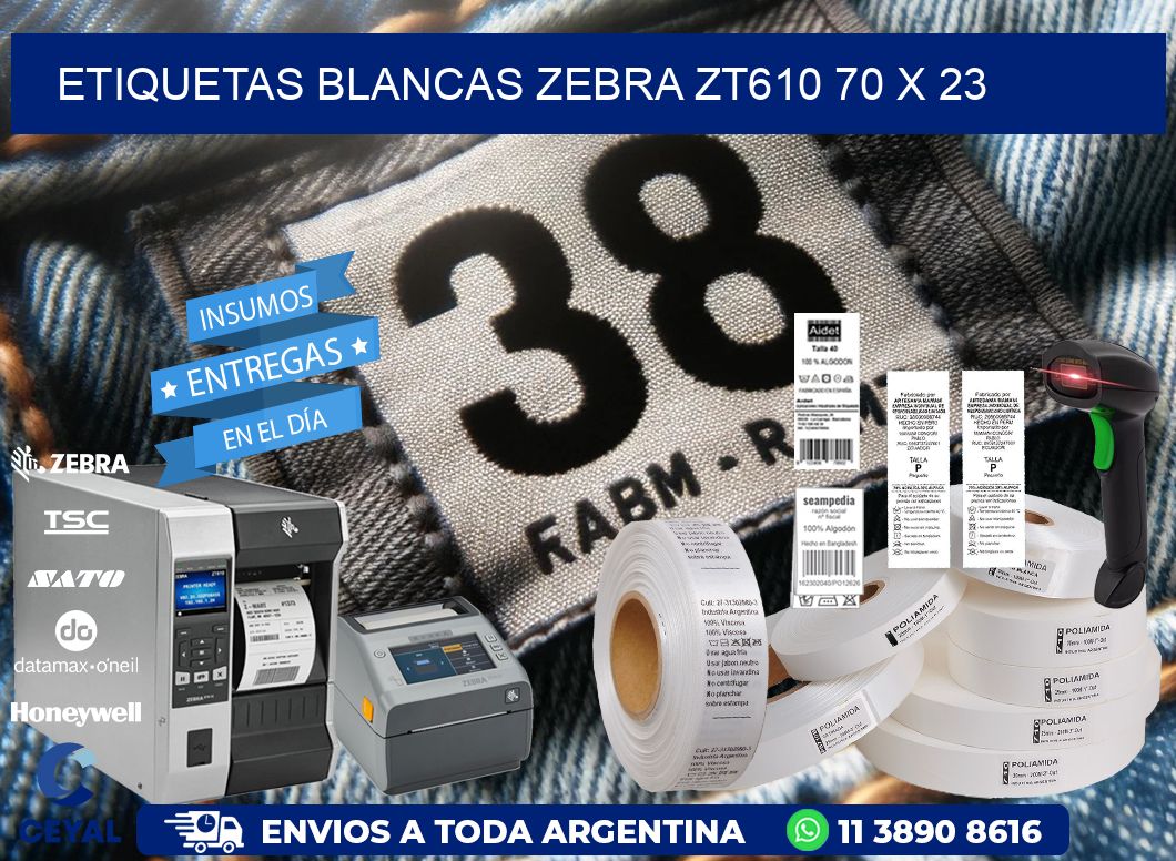 ETIQUETAS BLANCAS ZEBRA ZT610 70 x 23