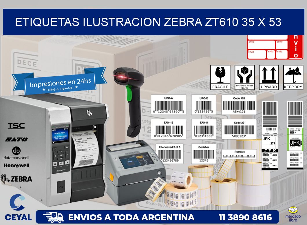 ETIQUETAS ILUSTRACION ZEBRA ZT610 35 x 53