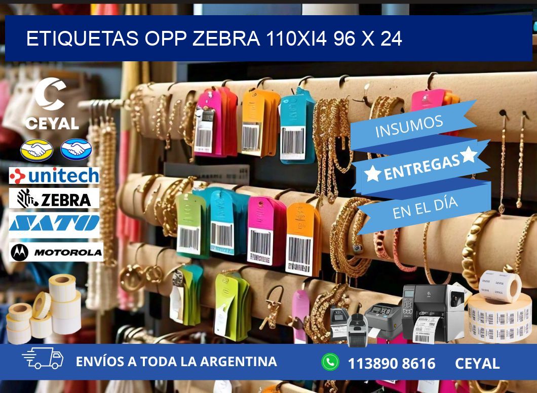 ETIQUETAS OPP ZEBRA 110Xi4 96 x 24
