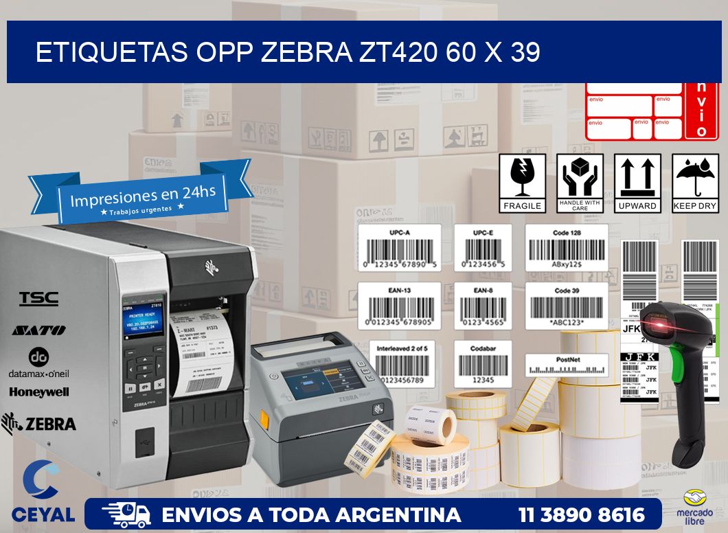 ETIQUETAS OPP ZEBRA ZT420 60 x 39