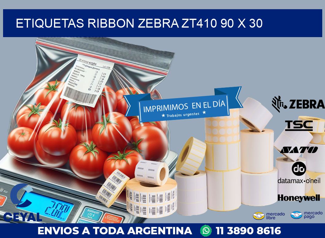 ETIQUETAS RIBBON Zebra ZT410 90 x 30