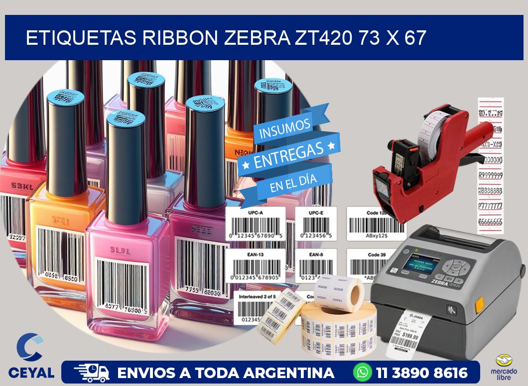 ETIQUETAS RIBBON Zebra ZT420 73 x 67