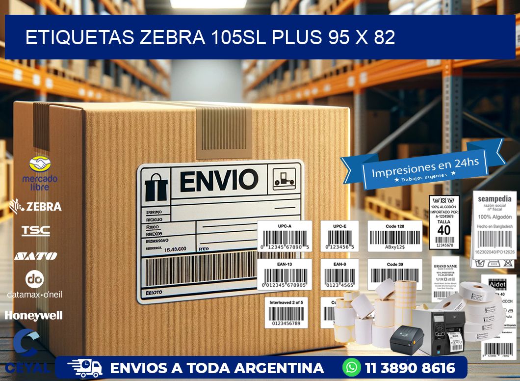 ETIQUETAS Zebra 105SL Plus 95 x 82