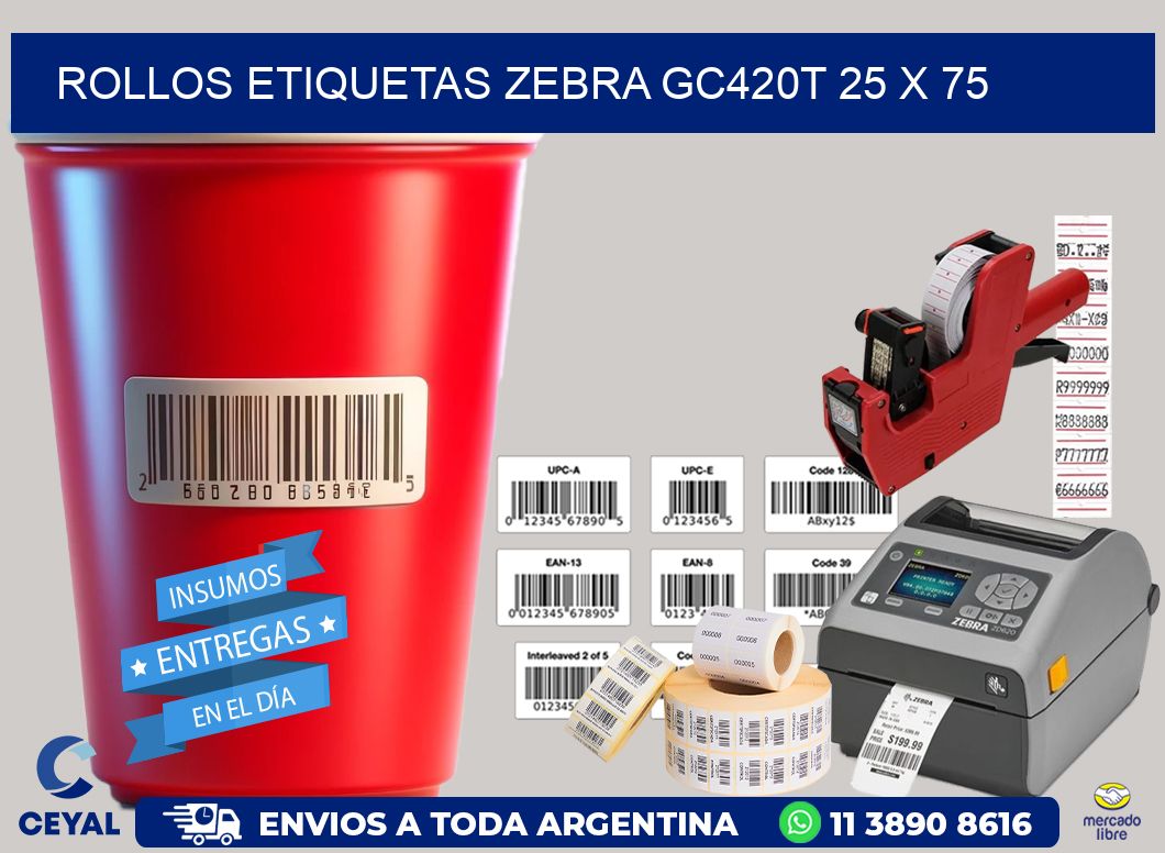 ROLLOS ETIQUETAS Zebra GC420T 25 x 75