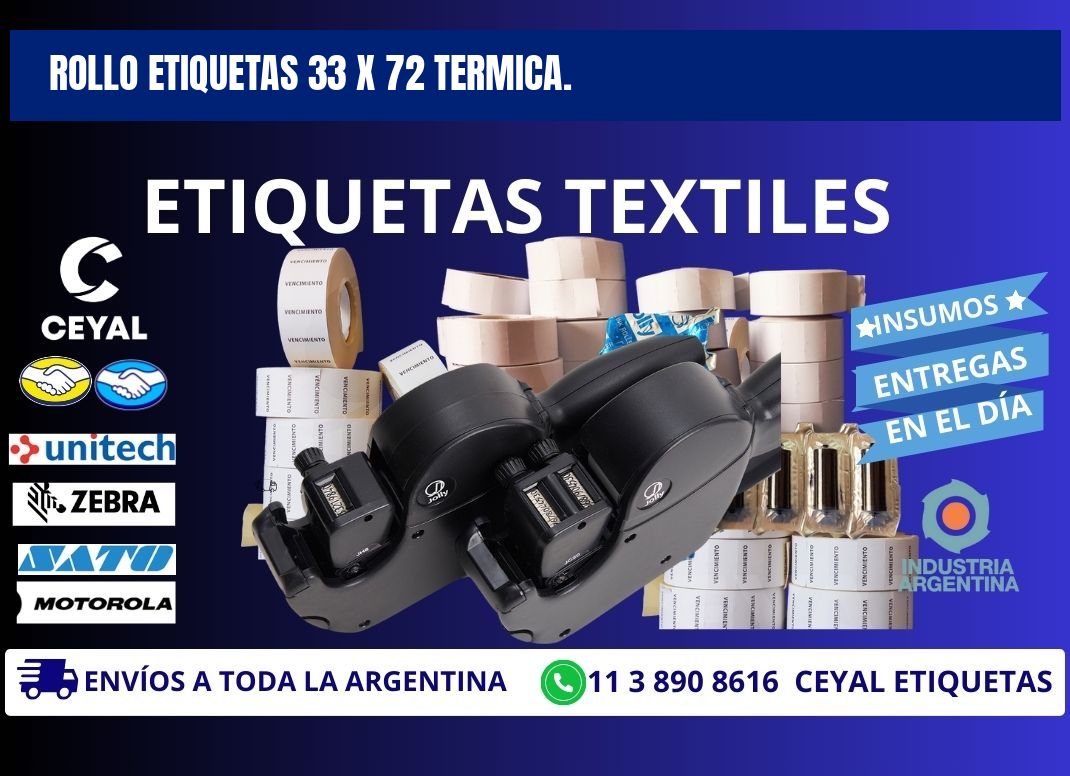 Rollo etiquetas 33 x 72 termica.