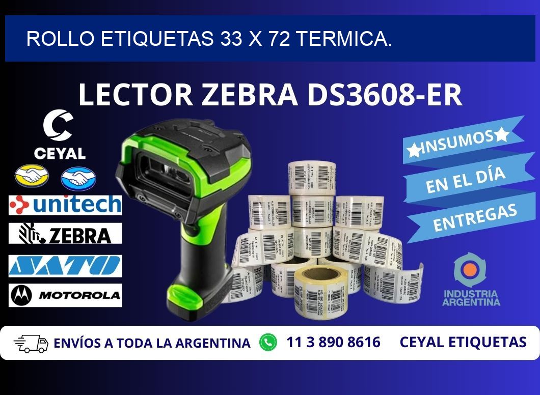 Rollo etiquetas 33 x 72 termica.