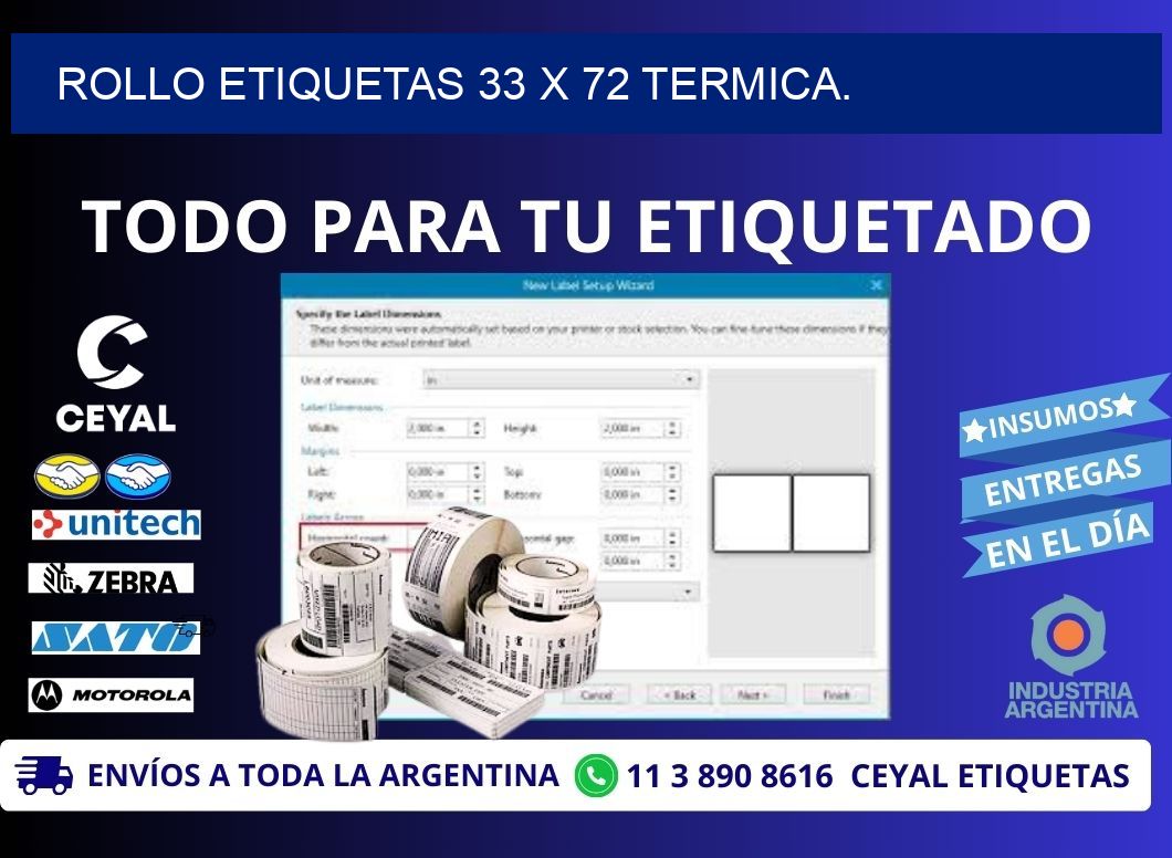 Rollo etiquetas 33 x 72 termica.