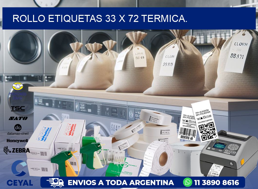 Rollo etiquetas 33 x 72 termica.