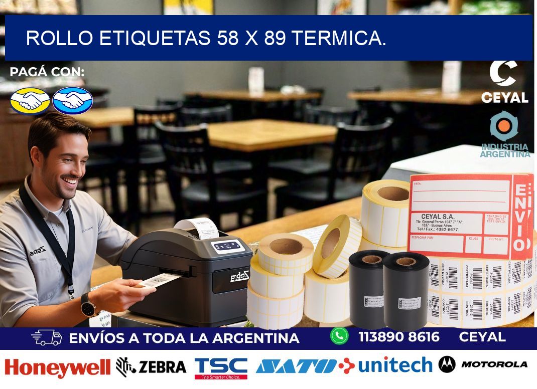 Rollo etiquetas 58 x 89 termica.