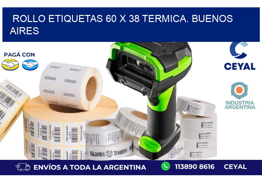 Rollo etiquetas 60 x 38 termica. Buenos Aires