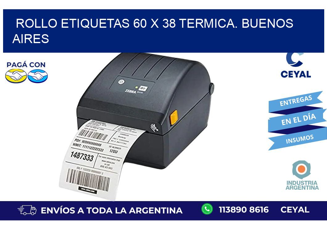 Rollo etiquetas 60 x 38 termica. Buenos Aires