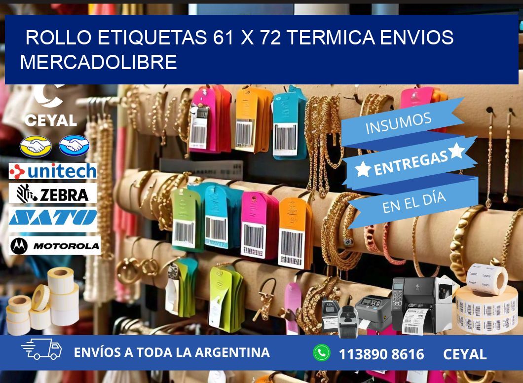 Rollo etiquetas 61 x 72 termica ENVIOS MERCADOLIBRE
