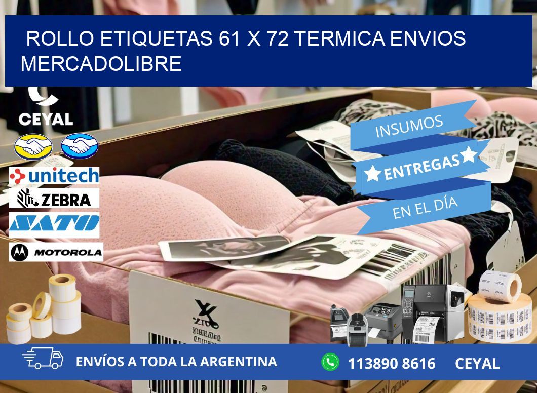 Rollo etiquetas 61 x 72 termica ENVIOS MERCADOLIBRE