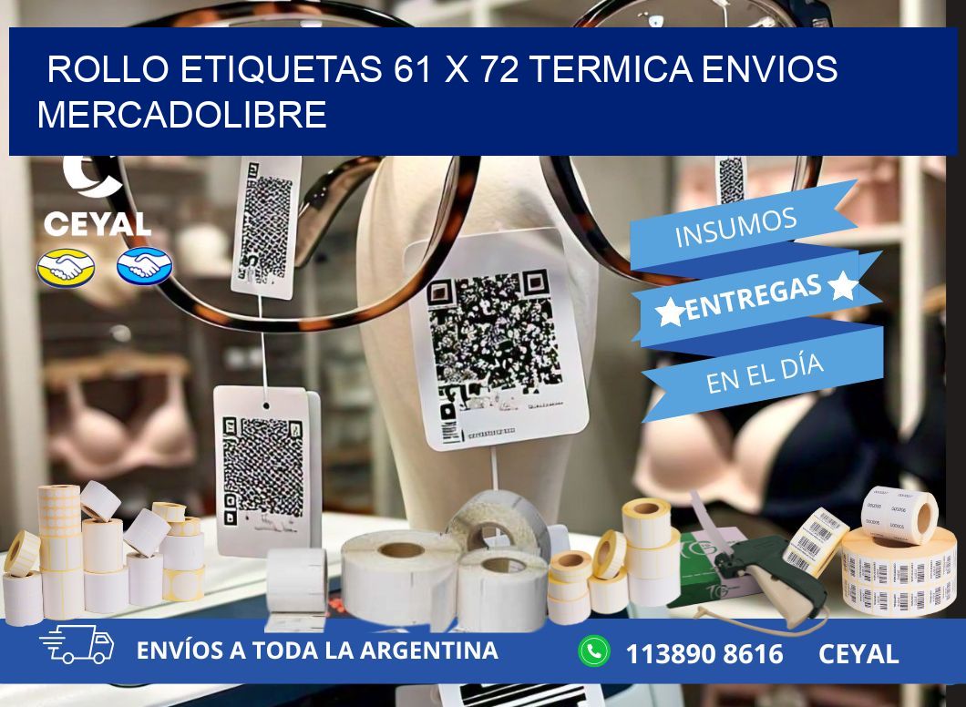 Rollo etiquetas 61 x 72 termica ENVIOS MERCADOLIBRE