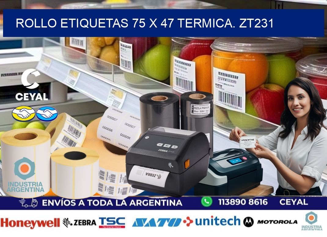 Rollo etiquetas 75 x 47 termica. zt231