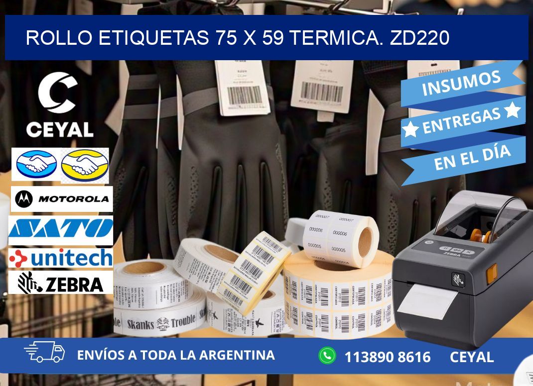 Rollo etiquetas 75 x 59 termica. zd220
