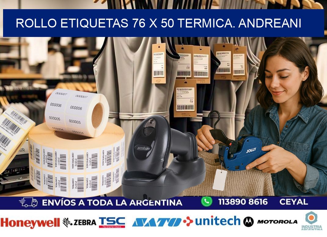 Rollo etiquetas 76 x 50 termica. Andreani
