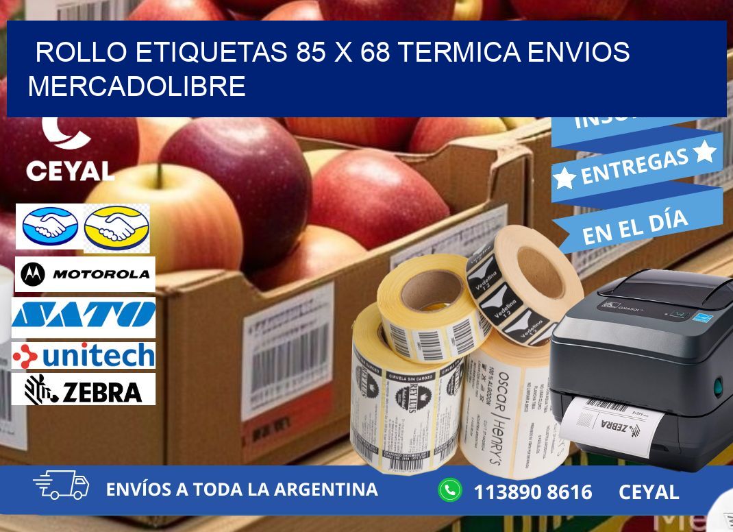 Rollo etiquetas 85 x 68 termica ENVIOS MERCADOLIBRE