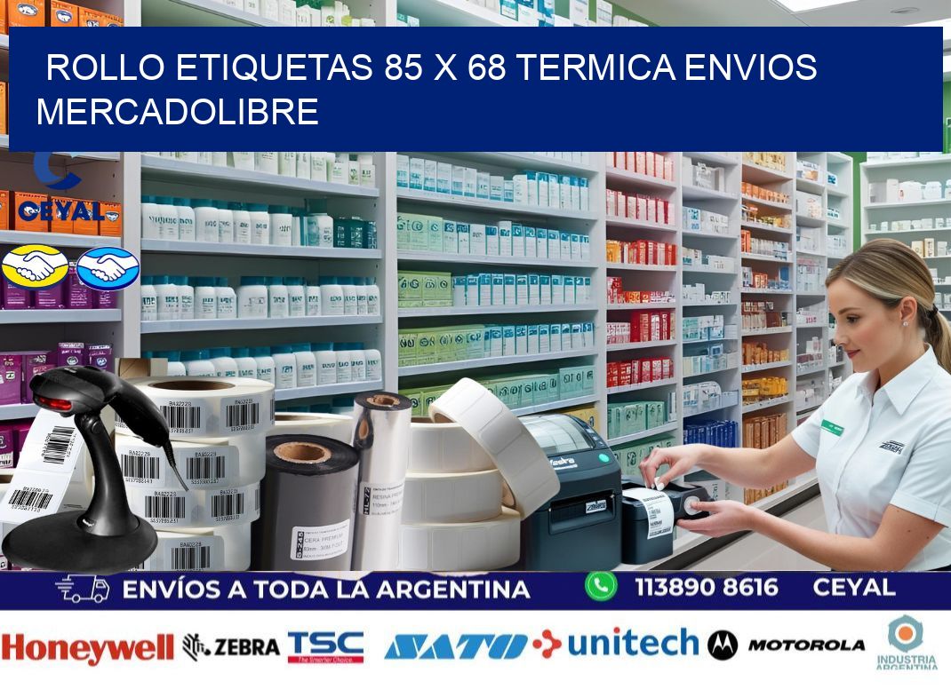 Rollo etiquetas 85 x 68 termica ENVIOS MERCADOLIBRE