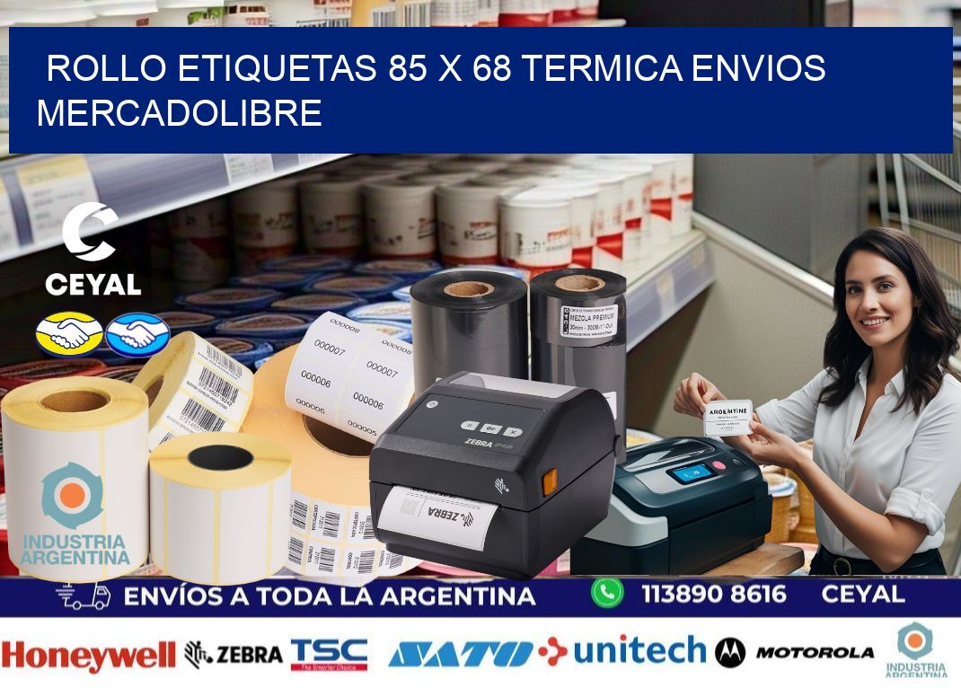 Rollo etiquetas 85 x 68 termica ENVIOS MERCADOLIBRE