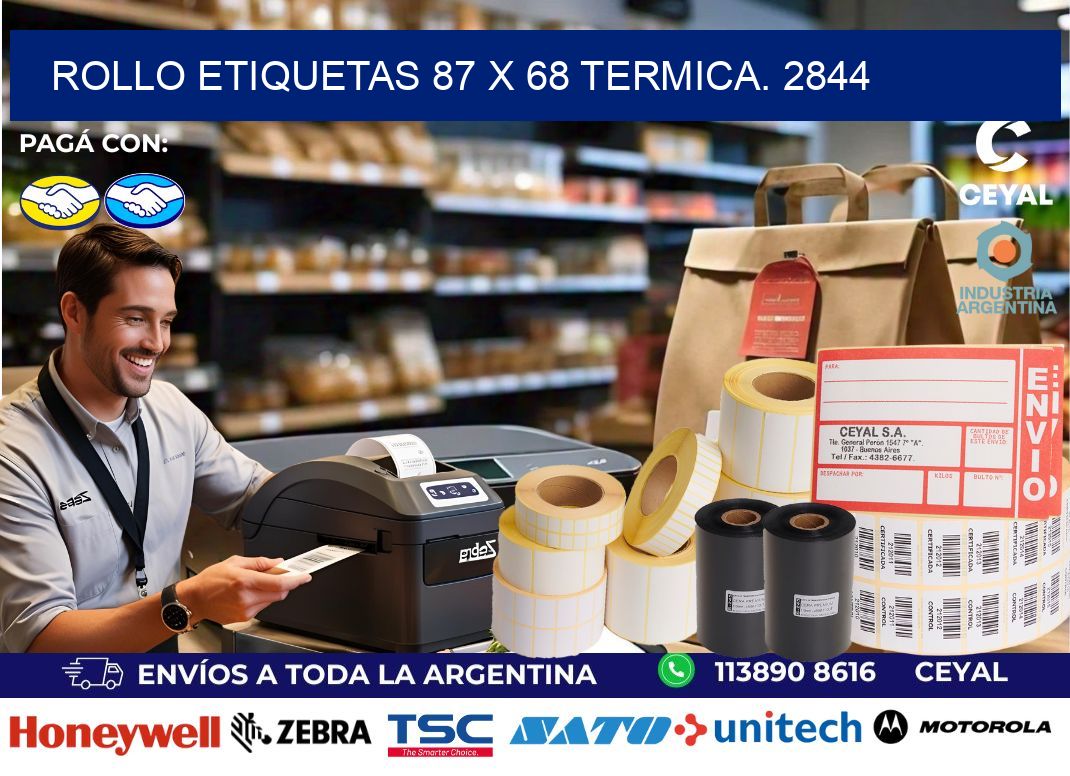 Rollo etiquetas 87 x 68 termica. 2844