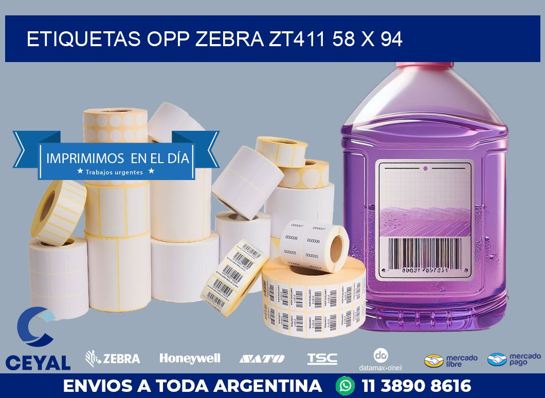 ETIQUETAS OPP ZEBRA ZT411 58 x 94