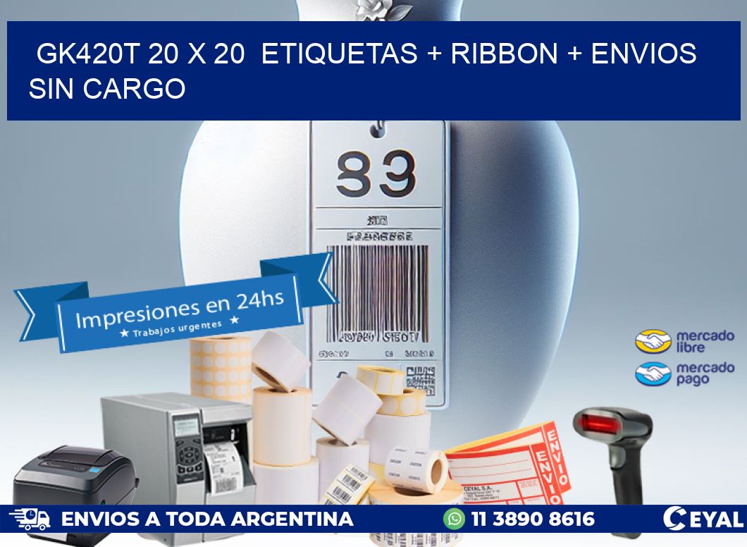 GK420T 20 x 20  etiquetas + ribbon + envios sin cargo
