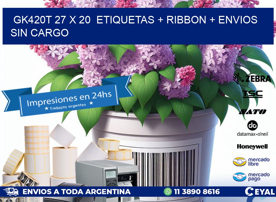 GK420T 27 x 20  etiquetas + ribbon + envios sin cargo