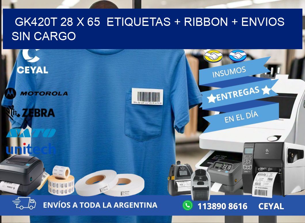 GK420T 28 x 65  etiquetas + ribbon + envios sin cargo