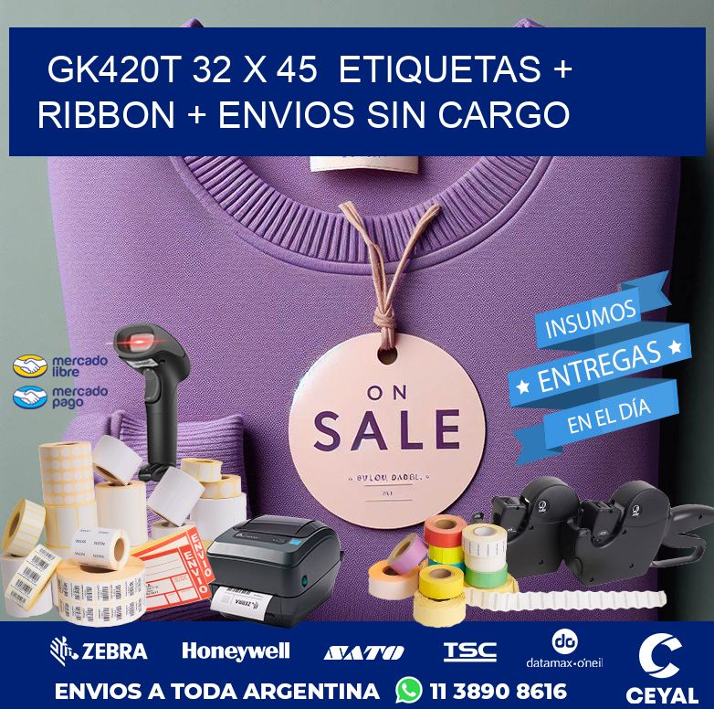 GK420T 32 x 45  etiquetas + ribbon + envios sin cargo