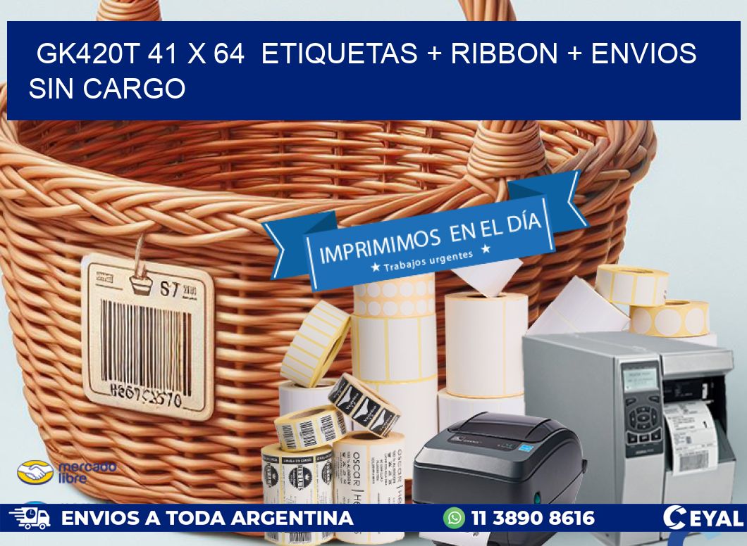 GK420T 41 x 64  etiquetas + ribbon + envios sin cargo