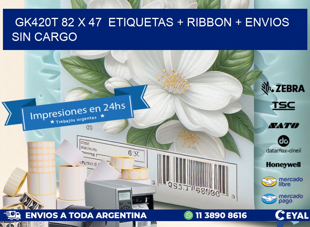 GK420T 82 x 47  etiquetas + ribbon + envios sin cargo