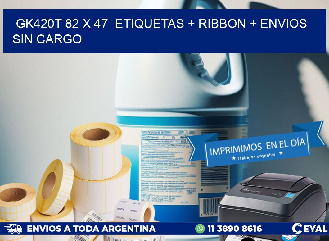 GK420T 82 x 47  etiquetas + ribbon + envios sin cargo
