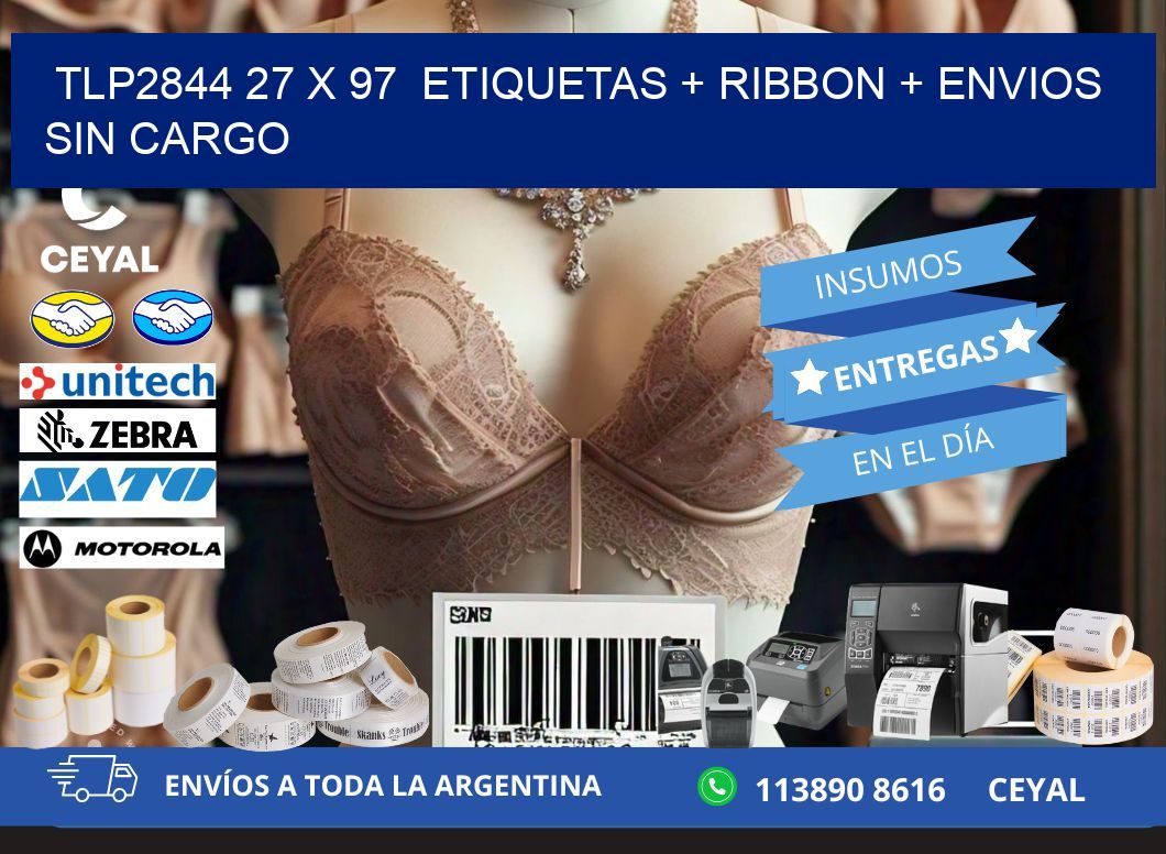 TLP2844 27 x 97  etiquetas + ribbon + envios sin cargo