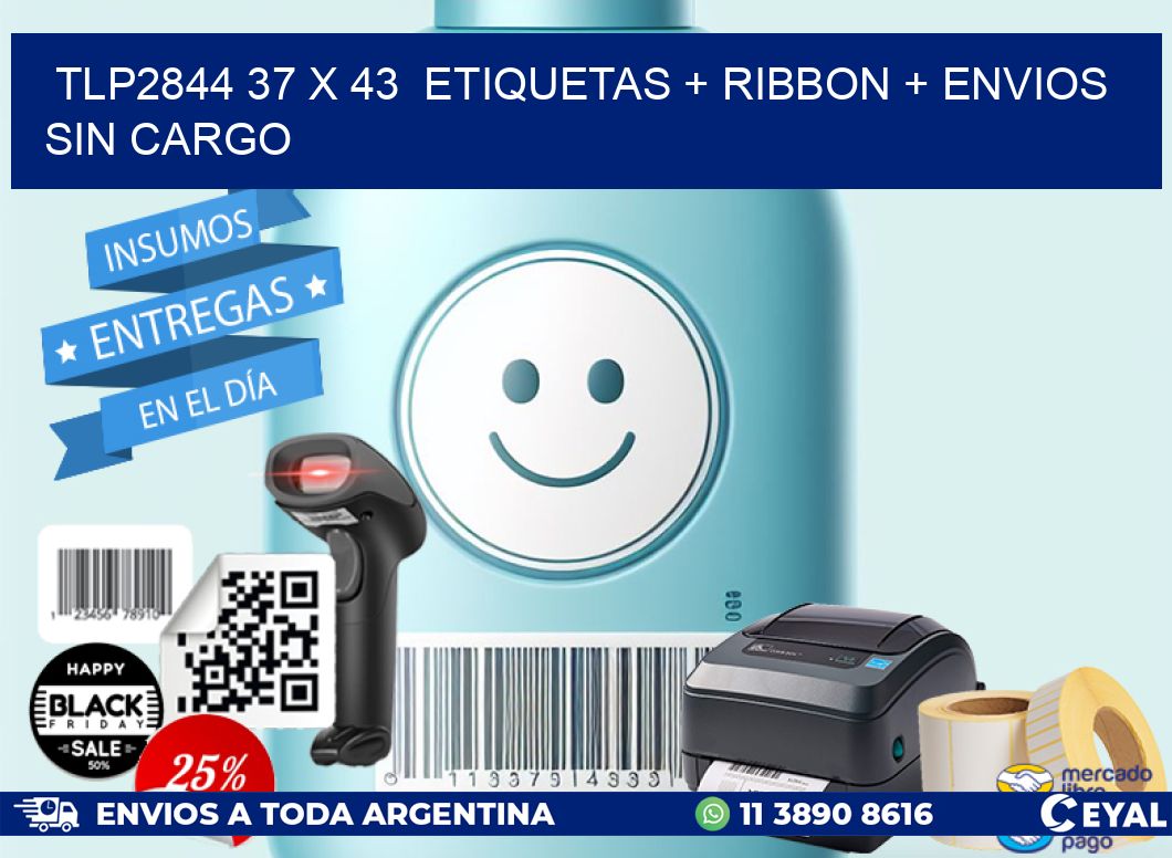 TLP2844 37 x 43  etiquetas + ribbon + envios sin cargo