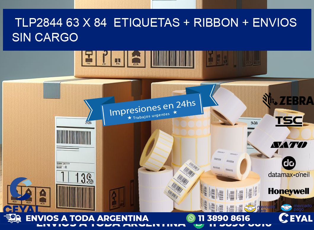 TLP2844 63 x 84  etiquetas + ribbon + envios sin cargo