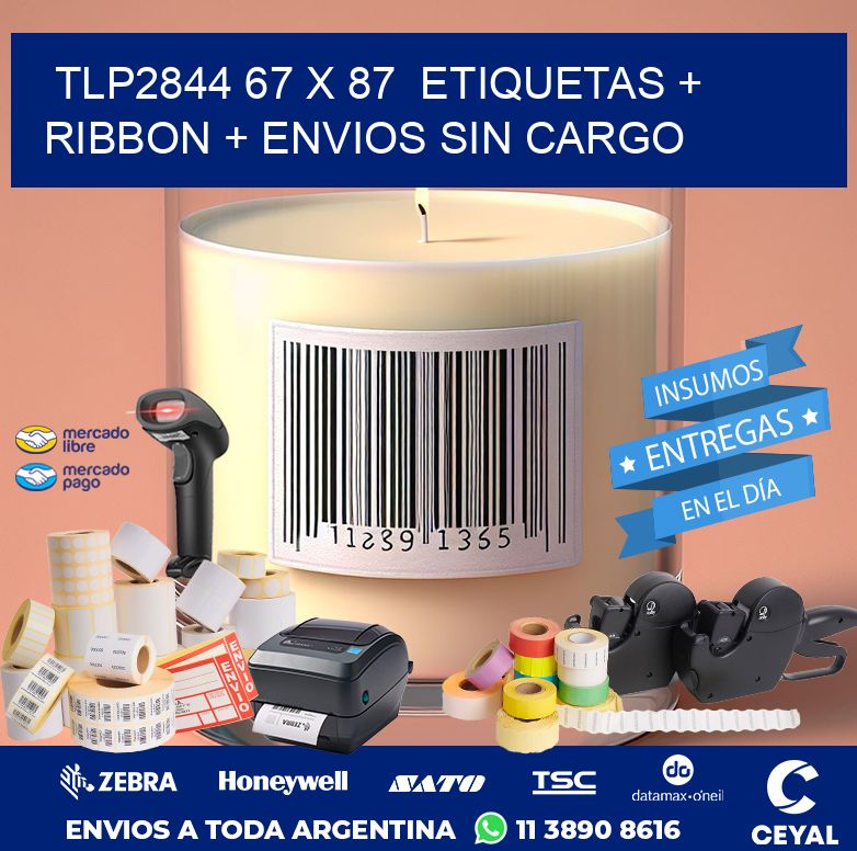 TLP2844 67 x 87  etiquetas + ribbon + envios sin cargo