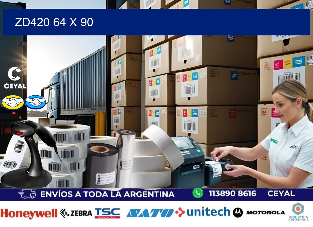 ZD420 64 x 90